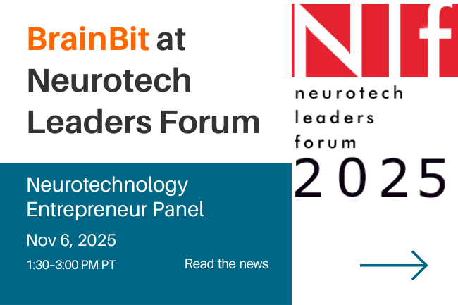 BrainBit Invited to Participate in the Neurotechnology Entrepreneur Panel at the 2025 Neurotech Leaders Forum